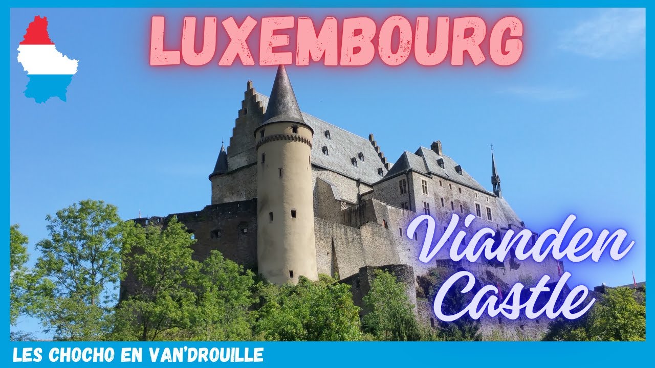 Vanlife au LUXEMBOURG - Plus beau château du monde et fête de la noix, voyage à travers le temps!
