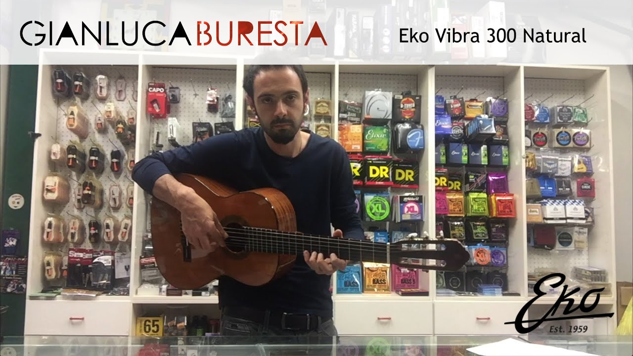 Gianluca Buresta - Eko Vibra 300 Natural [UNBOXING]