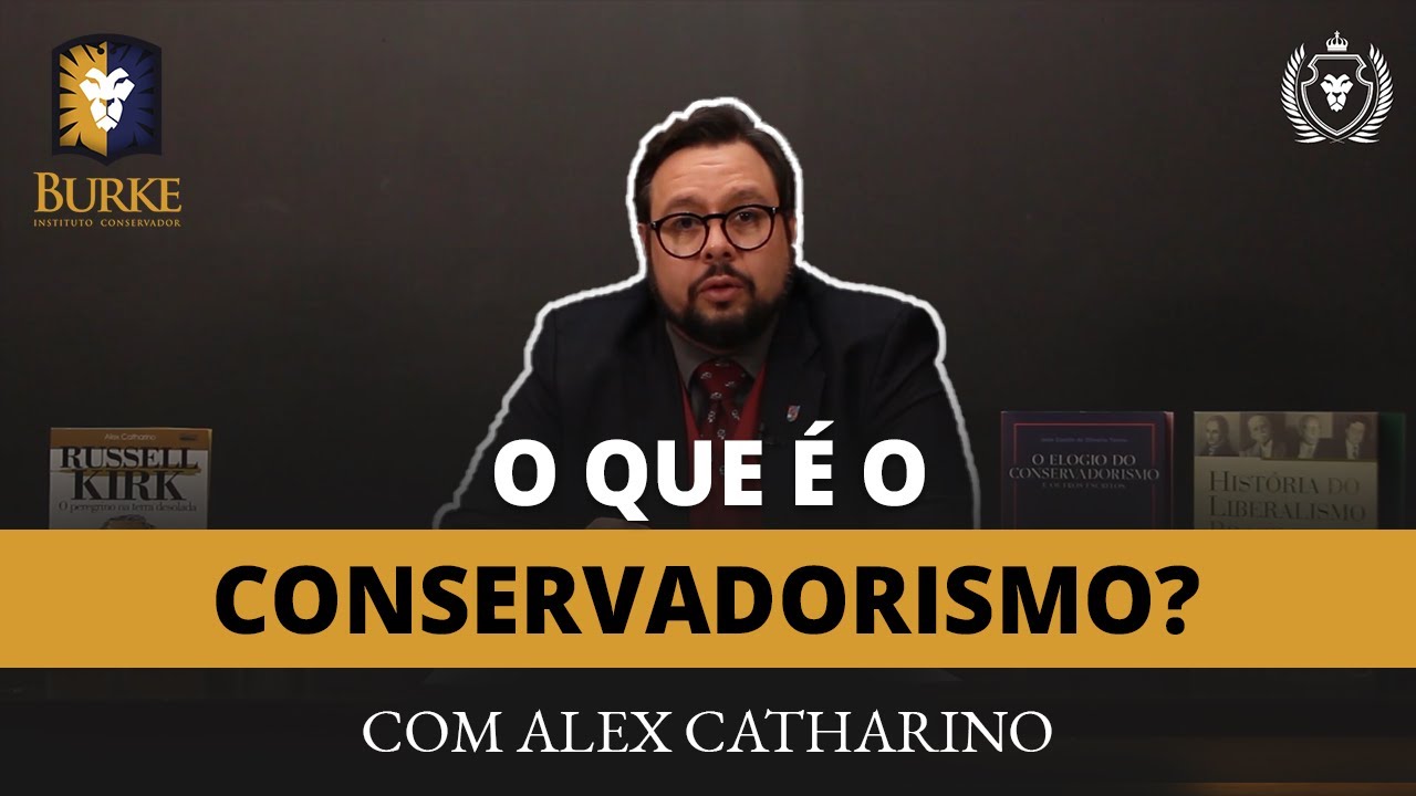 O que é o Conservadorismo?