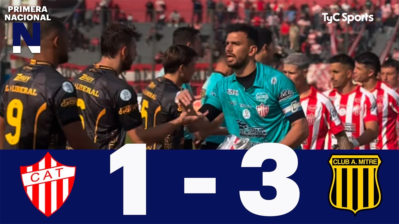 Talleres (RdE) 1-3 Mitre (SdE) | Primera Nacional | Fecha 15 (Zona B)