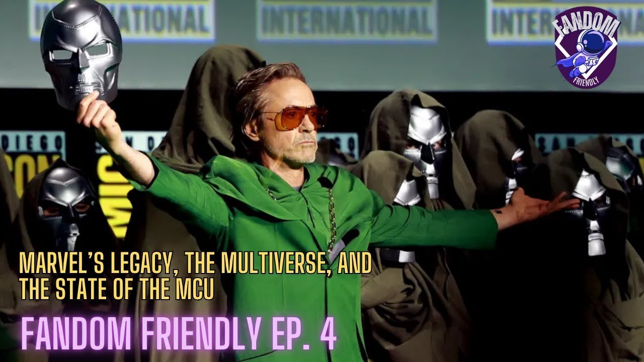 Marvel Legacy, Multiverse, and the State of the MCU | Fandom Friendly S104