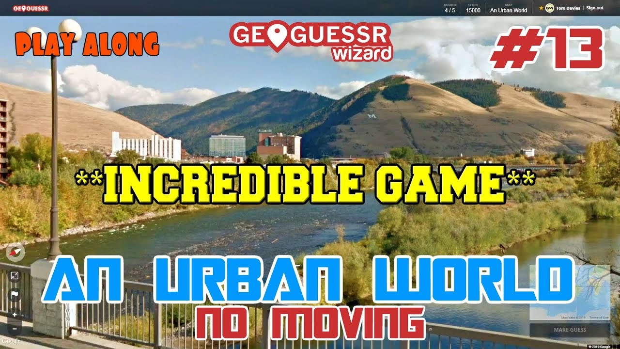 Geoguessr - An Urban World - No Moving Around #13 - An Incredible Game [PLAY ALONG]