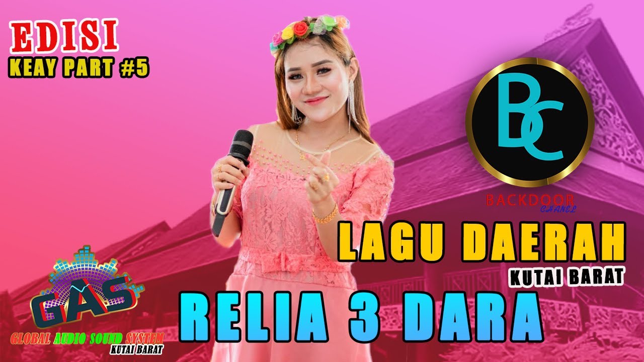 Rijoq / lagu daerah Kutai Barat - RELIA 3 DARA EDISI KAMPUNG KEAY PART#5