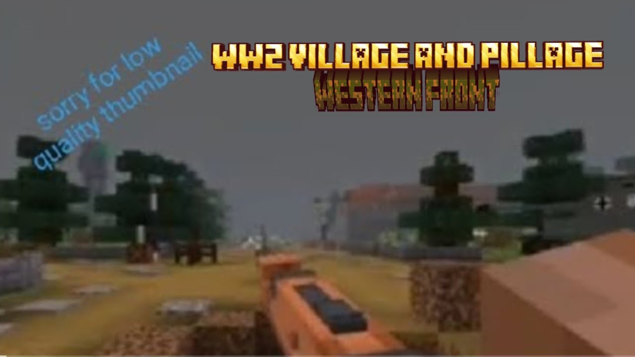 Major fixes | WW2 Village and Pillage [Western Front] | MCPE 1.21.60