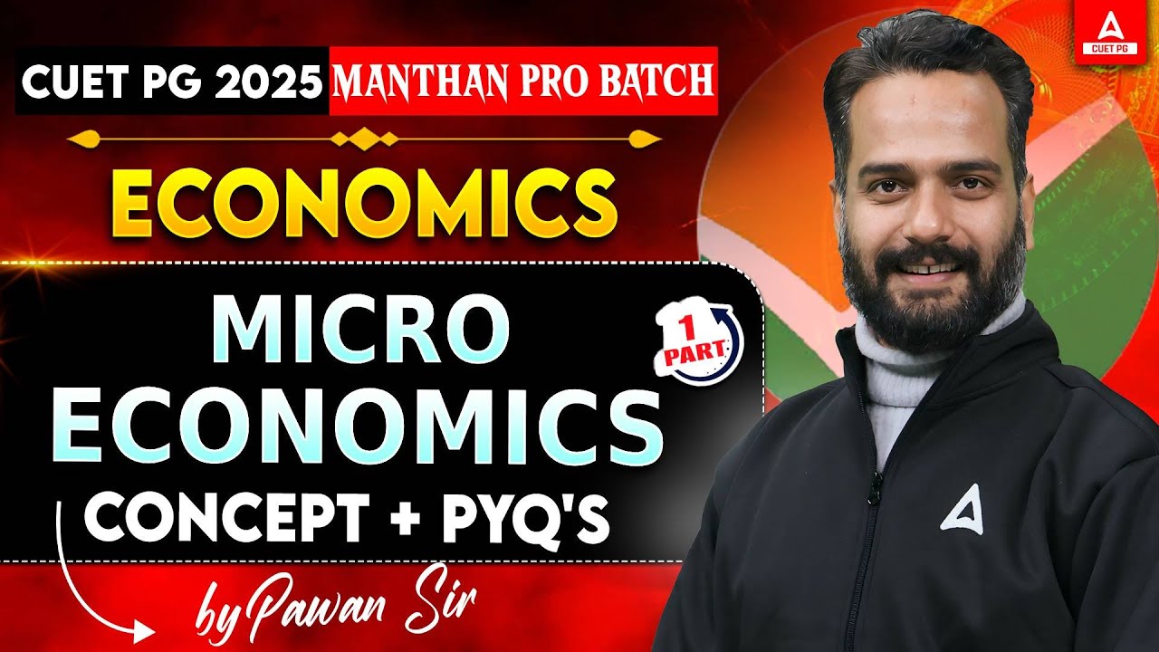 Micro Economics All Concepts and PYQ's for CUET PG Economics 2025 #1