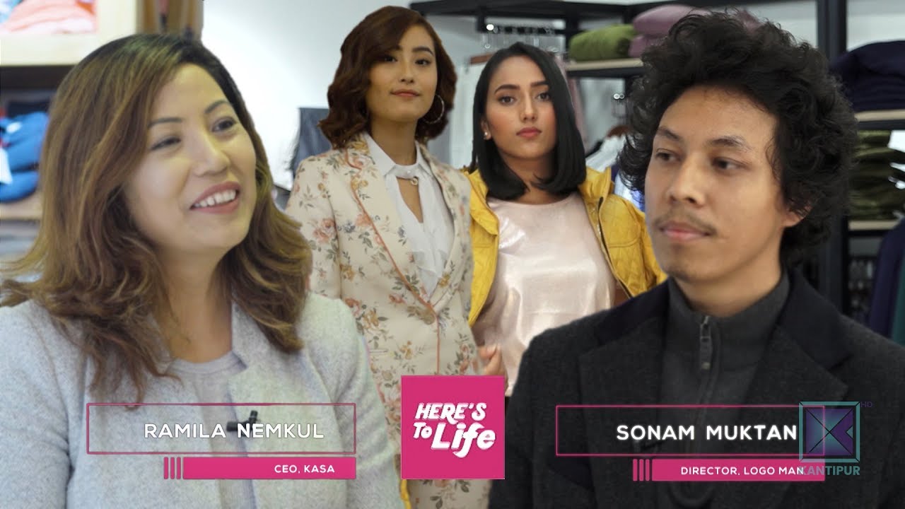 KASA and LOGO : Nepali Clothing Brands - Here's To Life | Episode 16 - 30 November 2019