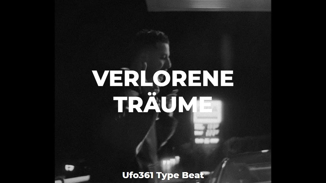 (FREE) UFO361 TYPE BEAT ~ VERLORENE TRÄUME