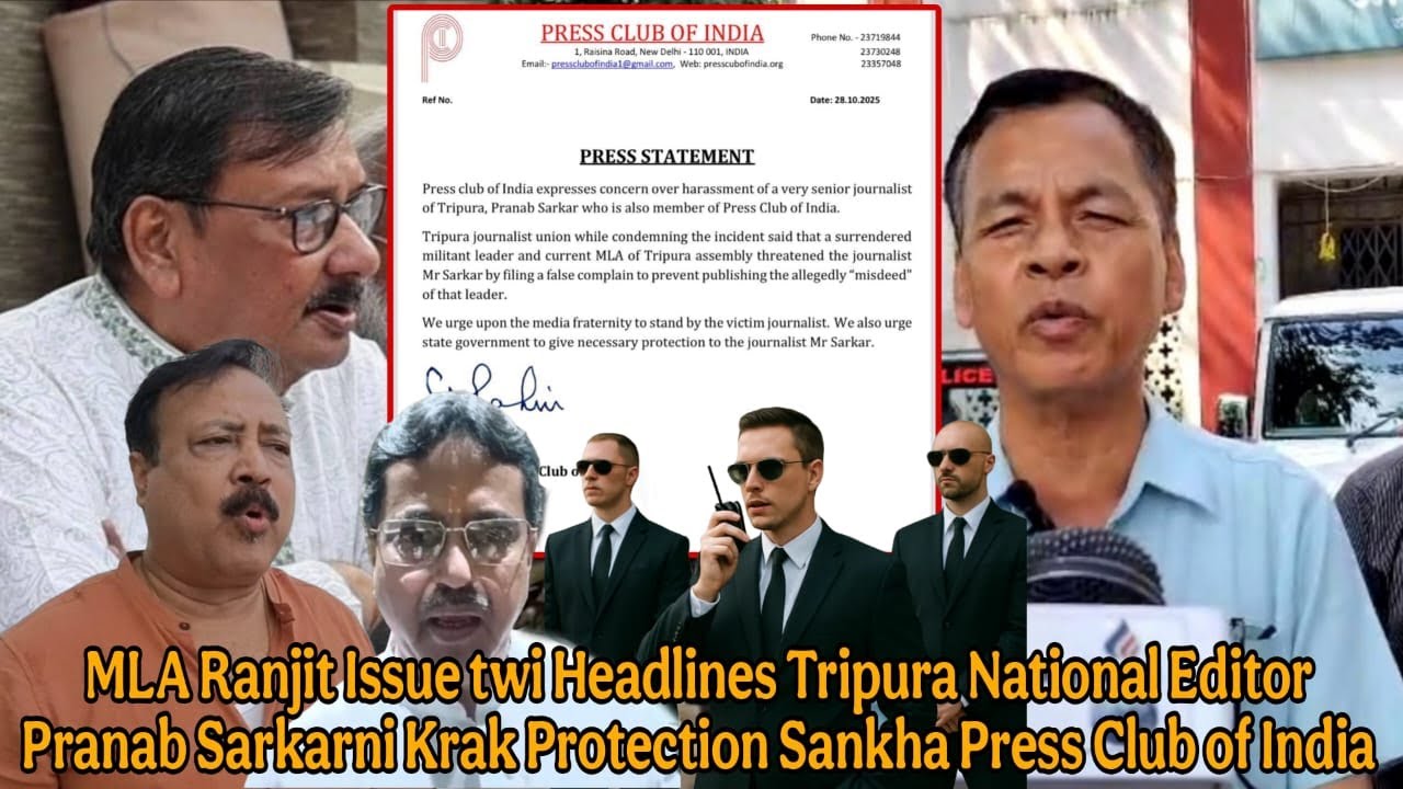 MLAni Issue twi Headlines Tripura Editor Pranab Sarkarni Krak Protection Sankha Press Club of India
