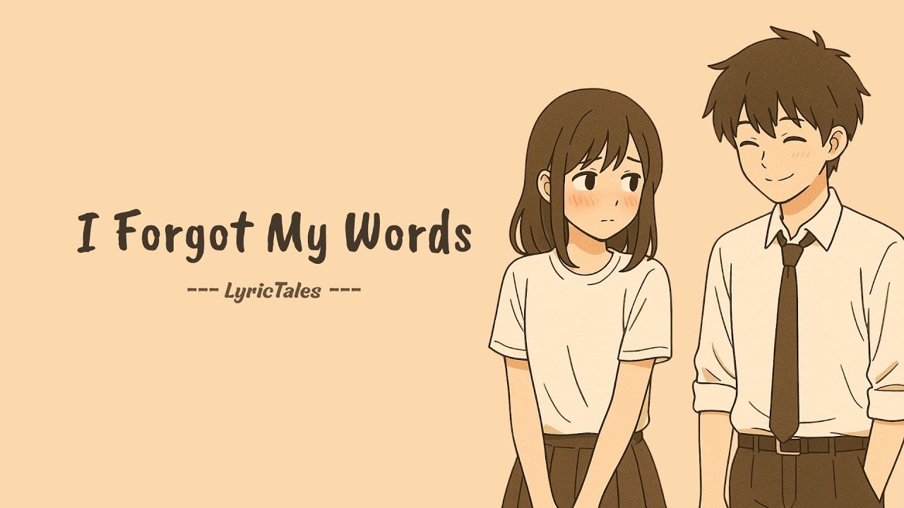 I Forgot My Words 💬 | Cute Blushy Crush Song – LyricTales Original