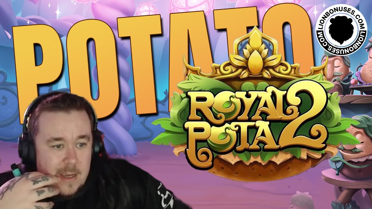 Royal Potato 2 ★ POTATO! ★ Vihislots Twitch Stream