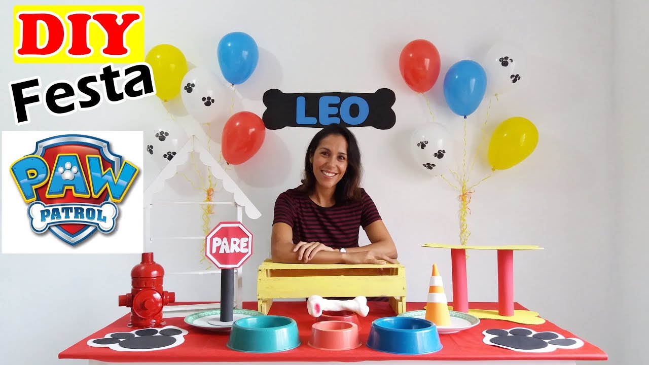 PATRULHA CANINA - Diy Decoração de Festa GASTANDO POUCO #façavocêmesmosuafesta