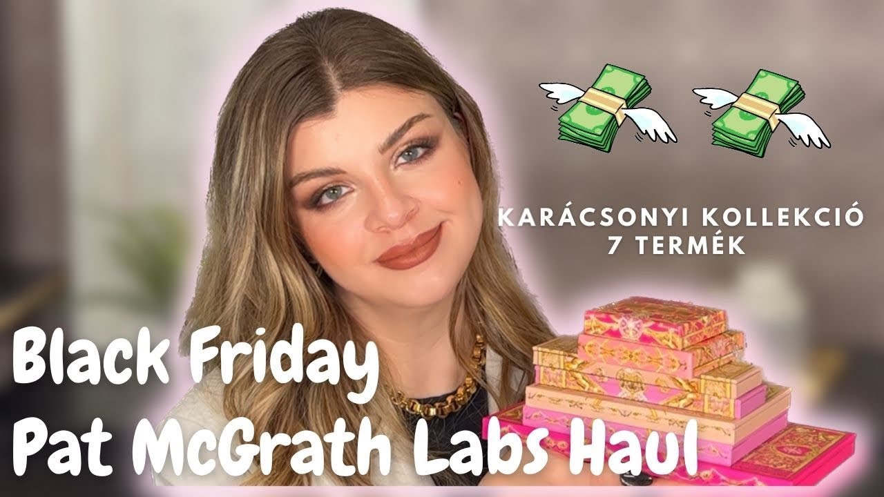 HATALMAS PAT MCGRATH LABS BLACK FRIDAY HAUL | Fejes Reka | Vlogmas