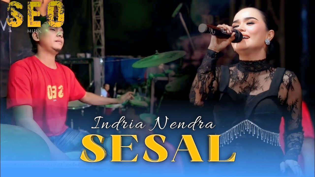SESAL - INDRIA NENDRA [ SEO MUSIC LIVE JOMBANG ] 26 PRO AUDIO
