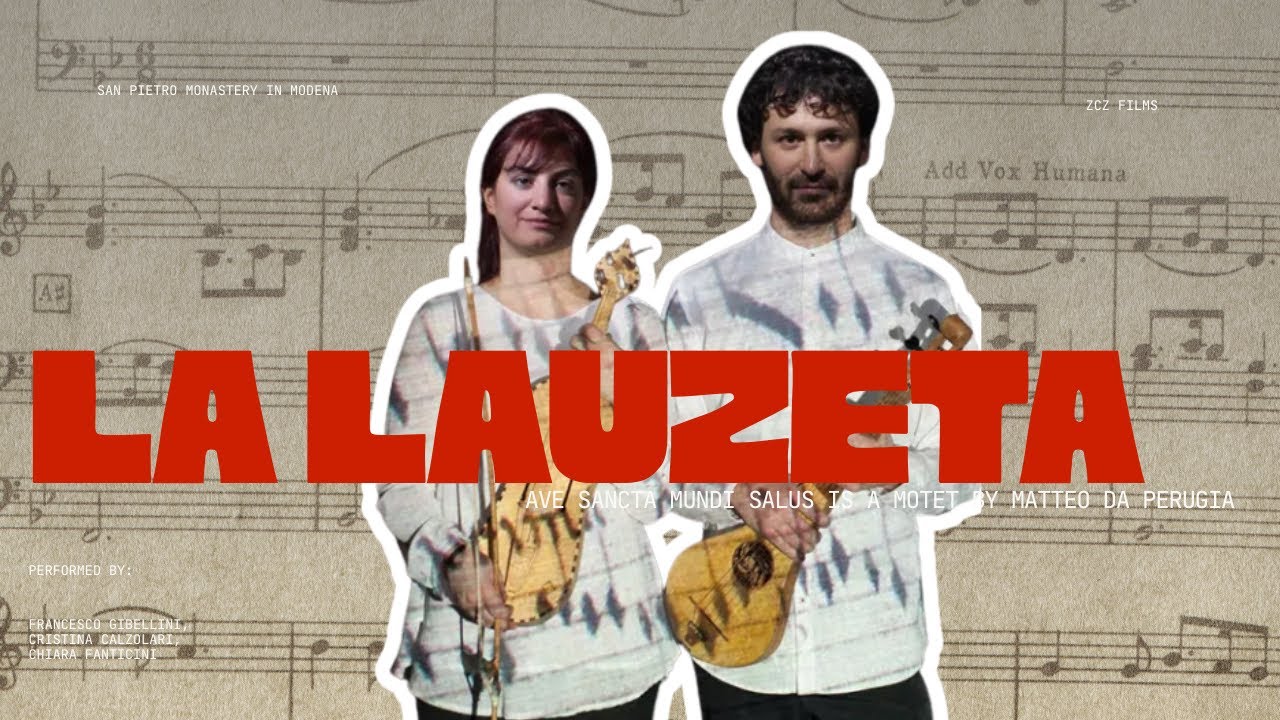 La Lauzeta - Ave Sancta Mundi Salus