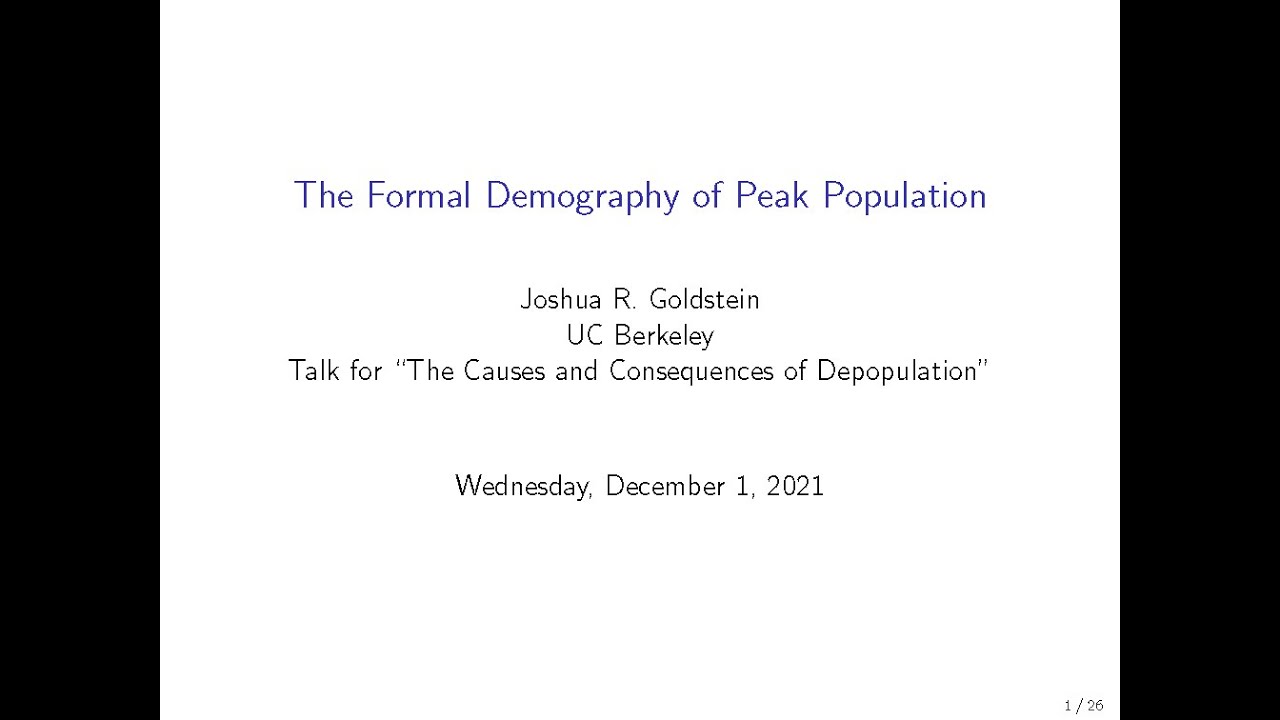 WIC 2021: J. R. Goldstein - The Formal Demography of Peak Population