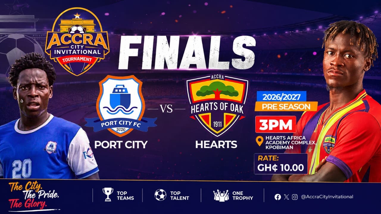 ACCRA CITY INVITATIONAL TOURNAMENT ( HEARTS VS PORTCITY )