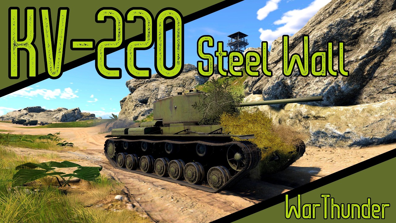 KV-220 Steel Wall! | War Thunder