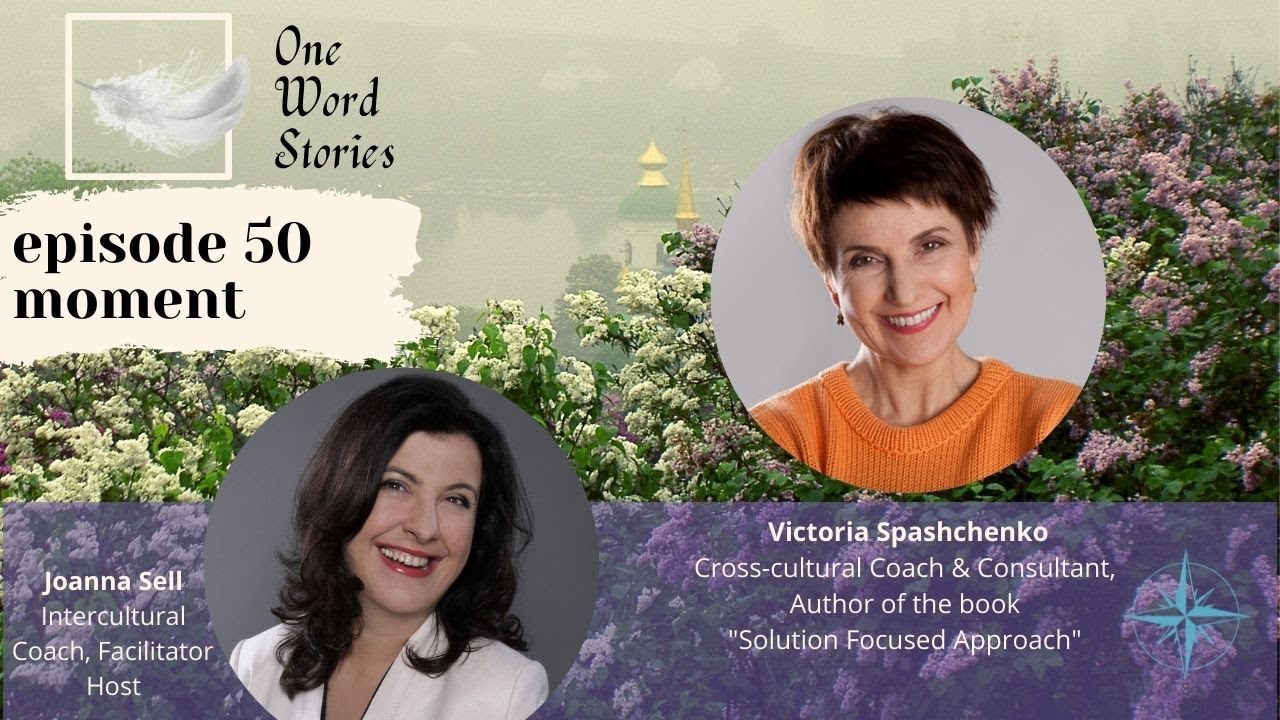 How to apply Solution Focused Approach with stories? Victoria Spashchenko & Joanna Sell dive deeper