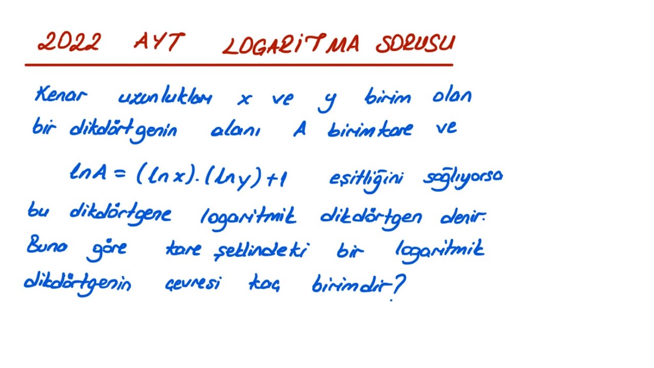2022 AYT Logaritma Sorusu / Logaritmik Dikdörtgen