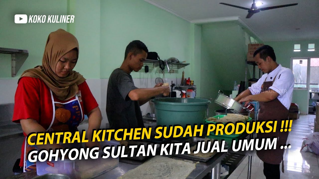 GOHYONG SULTAN READY !!! AKHIRNYA CENTRAL KITCHEN KITA SUDAH BEROPERASIONAL...