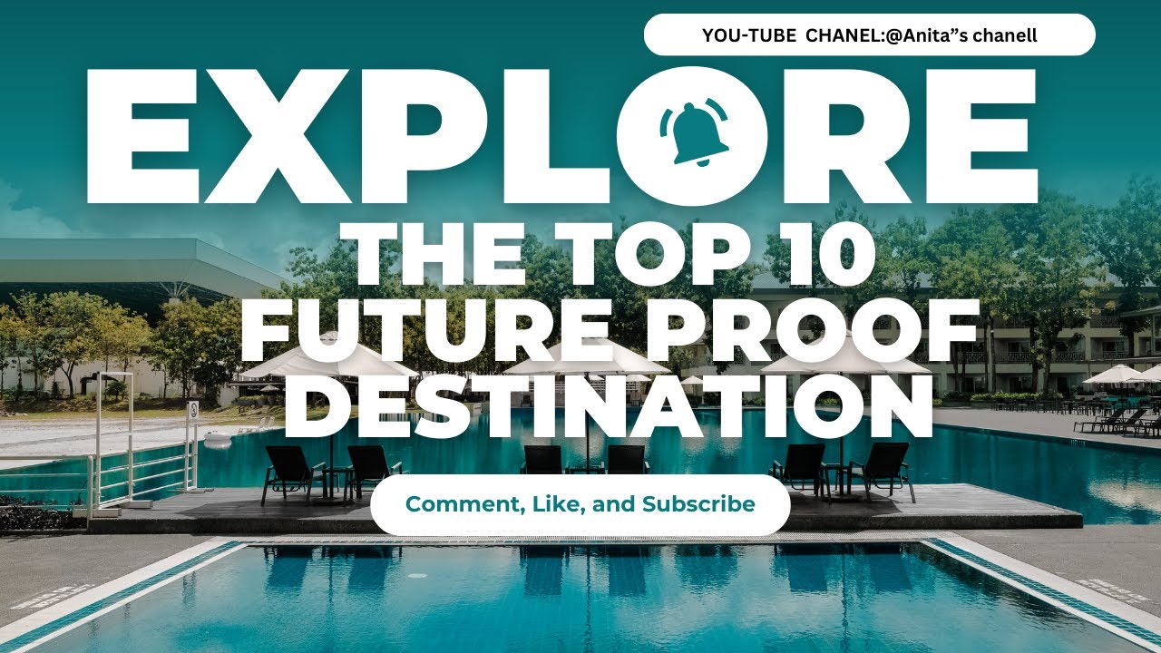 Top 10 Future Proof Destinations :Luxury Travel Trend for 2027