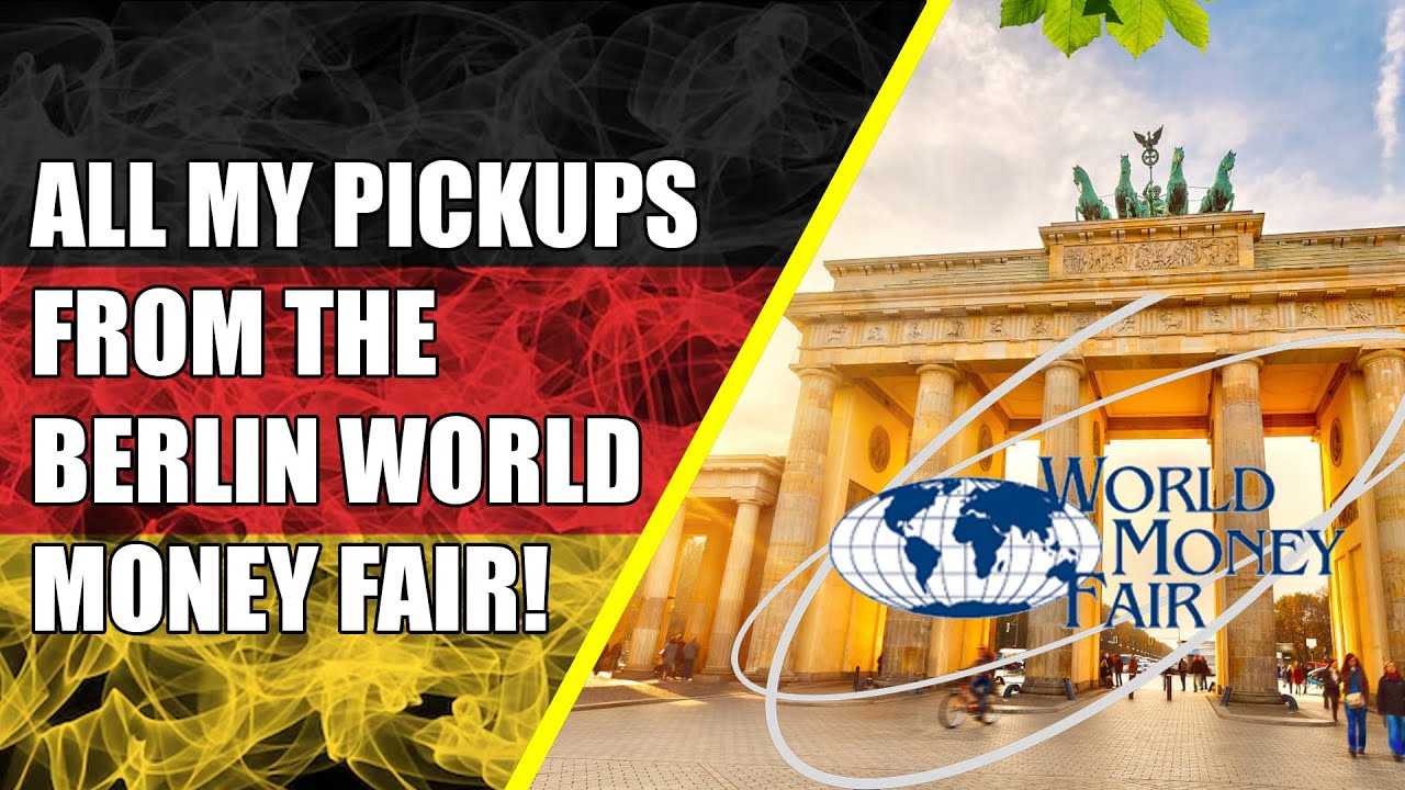My Amazing Pickups from the BERLIN WORLD MONEY FAIR 2025!