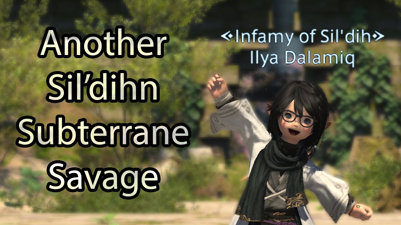 Another Sil'dihn Subterrane (Savage) | Sage POV - FFXIV Endwalker
