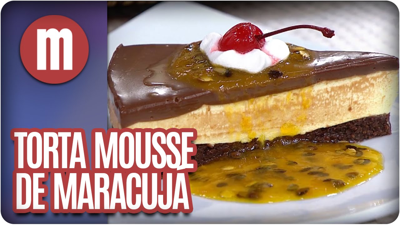 Torta mousse de maracujá - Mulheres (08/08/16)