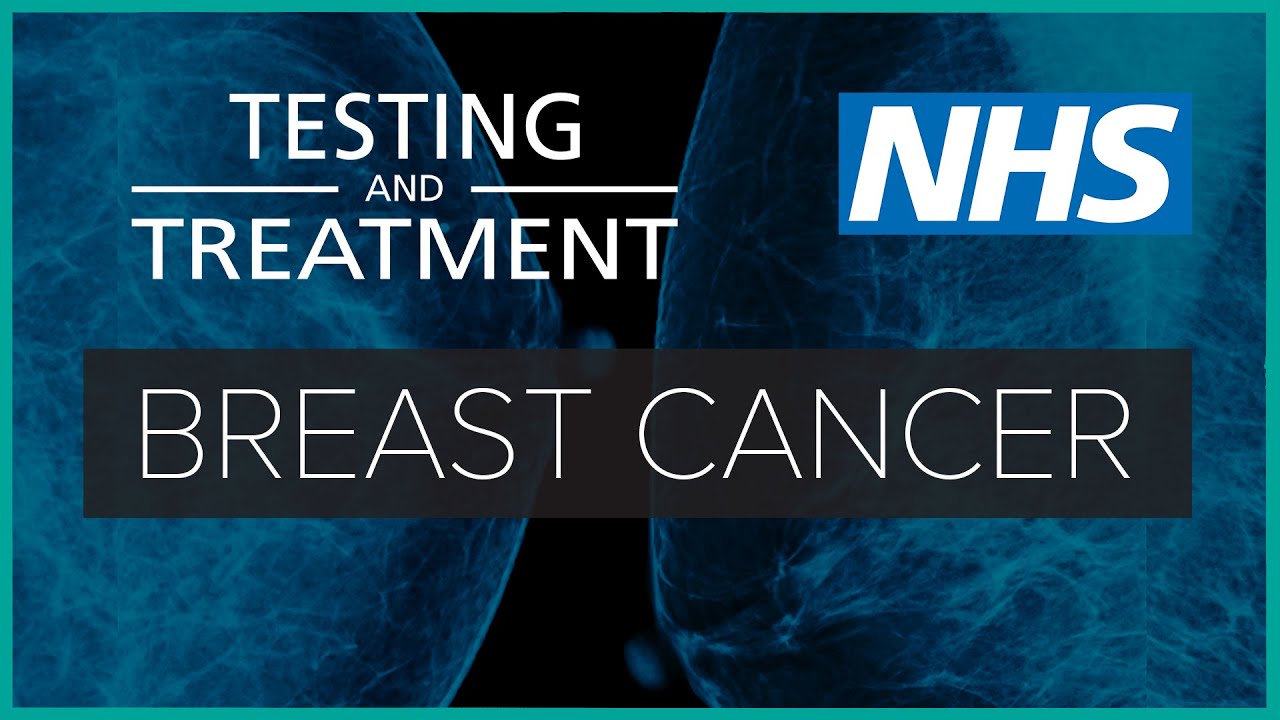 Breast cancer: testing and treatment | NHS
