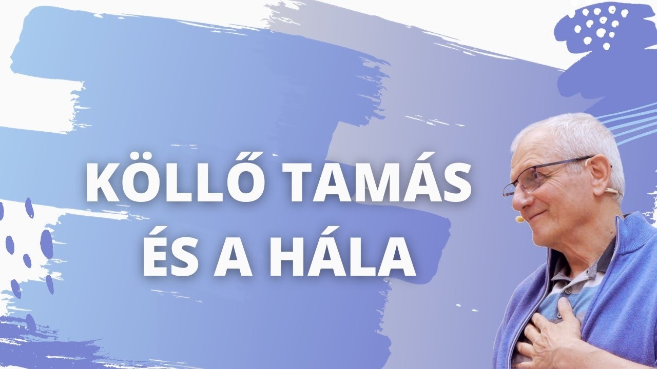 Köllő Tamás és a Hála
