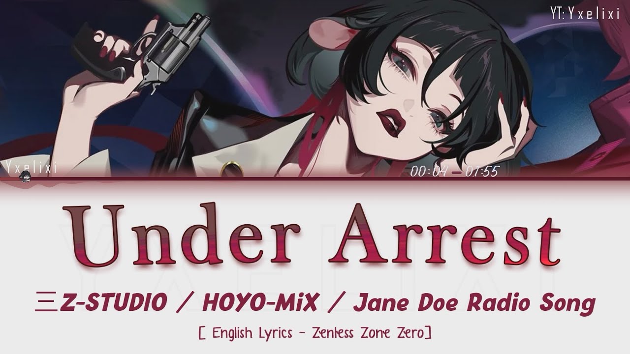 Under Arrest - Sān-Z STUDIO x HOYO-MiX English Lyrics | Jane Character Teaser [Radio Song ZZZ]