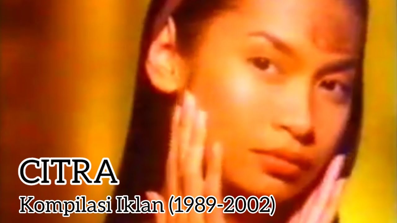 Kompilasi Iklan Jadul CITRA (1989-2002)
