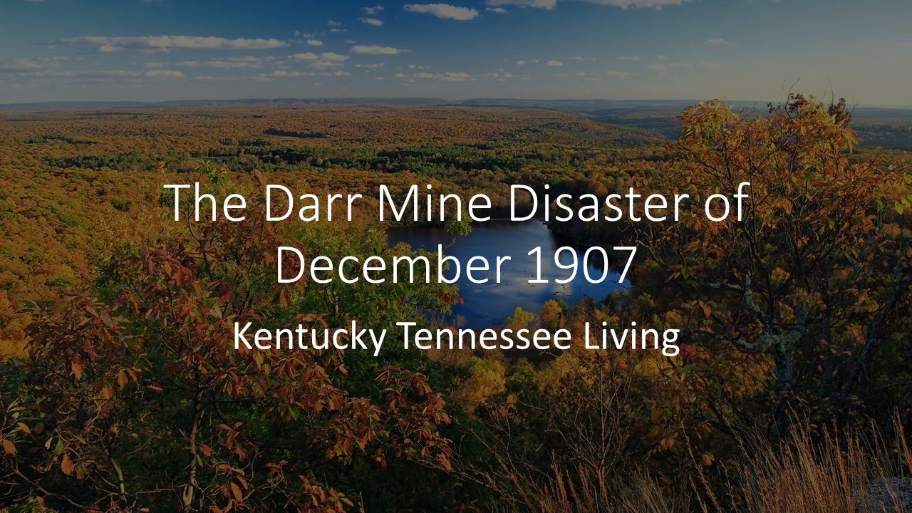 The Darr Mine Disaster of December 1907