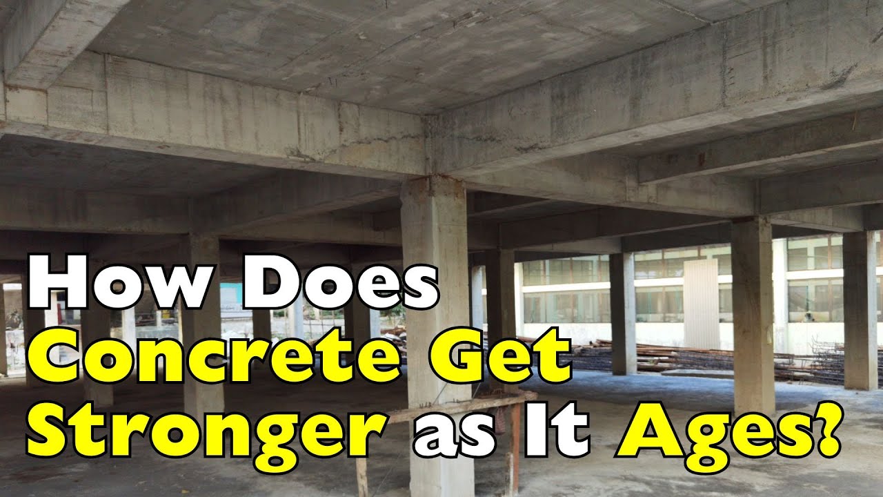 How Concrete Gets Stronger Over Time