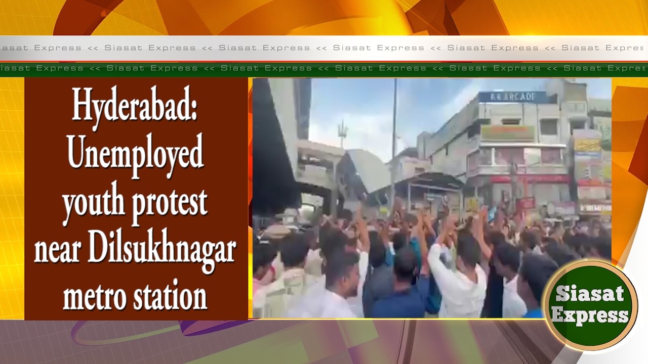 Hyderabad: Unemployed youth protest near Dilsukhnagar metro station | Siasat Express | 10-Jun-2026