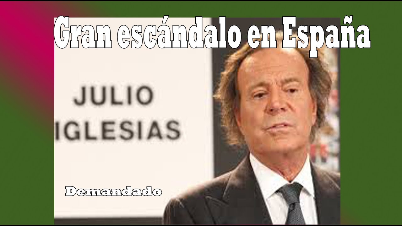 El Gan escándalo en España Julio Iglesias