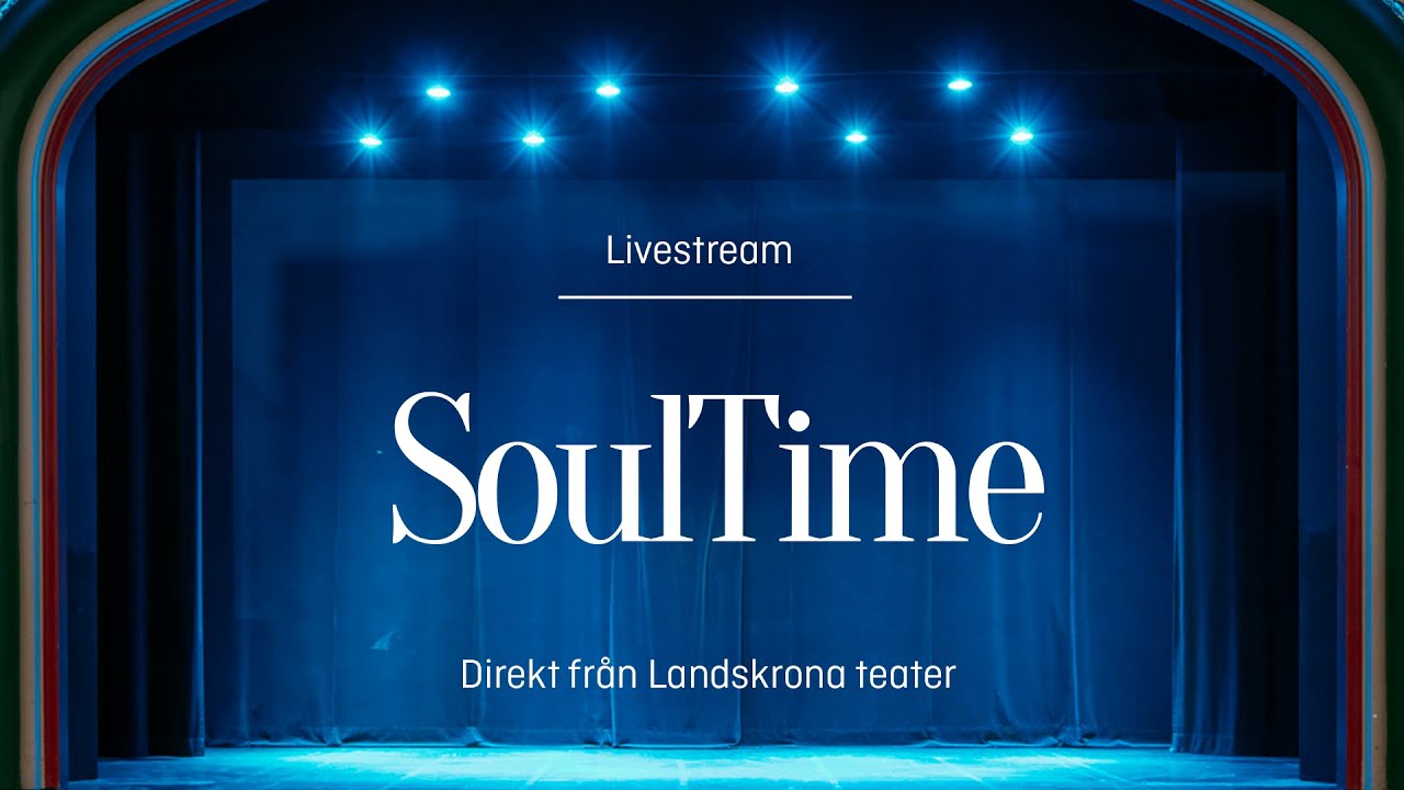 SoulTime fr&aring;n Landskrona teater