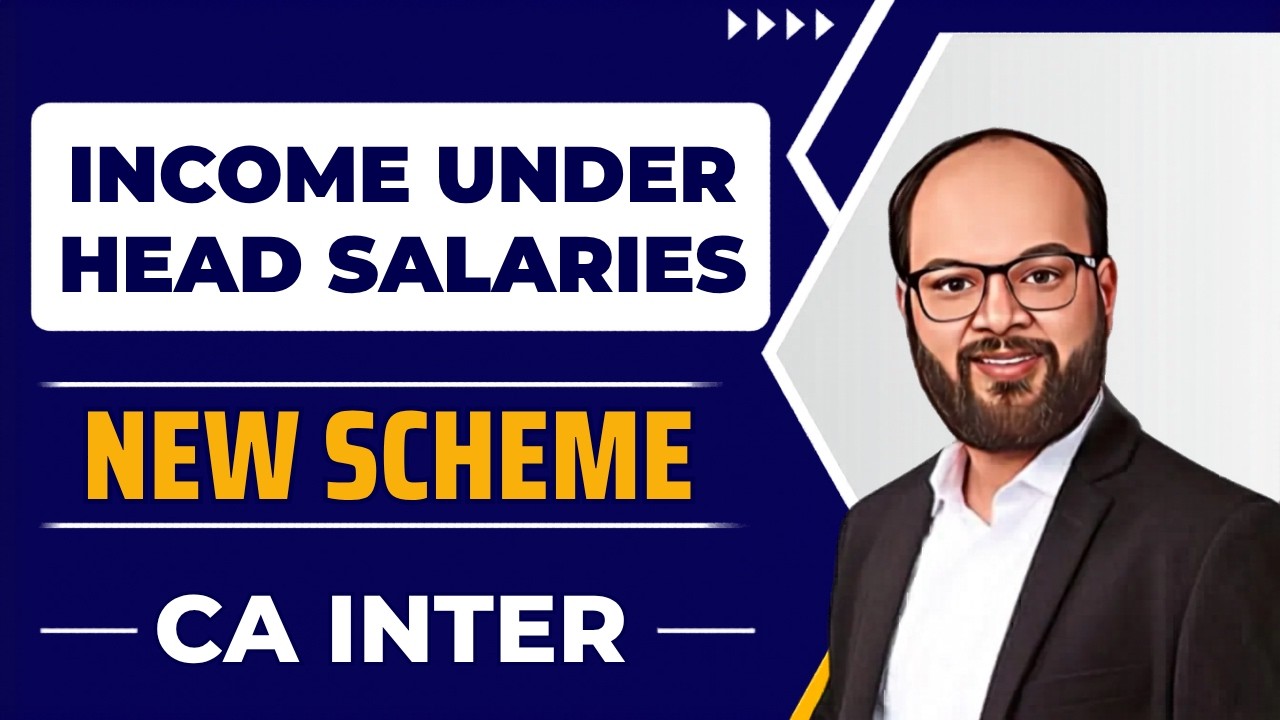 Income Under Head Salaries | CA Inter Taxation | CA Iter Tax Ch 3 Unit 1 | CA Inter Jan/May/Sep 26