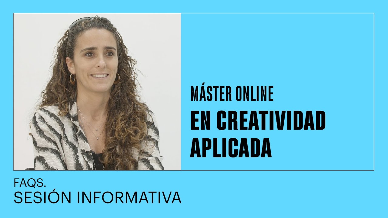 Conoce el Máster Online en Creatividad Aplicada  - FAQS - LABASAD