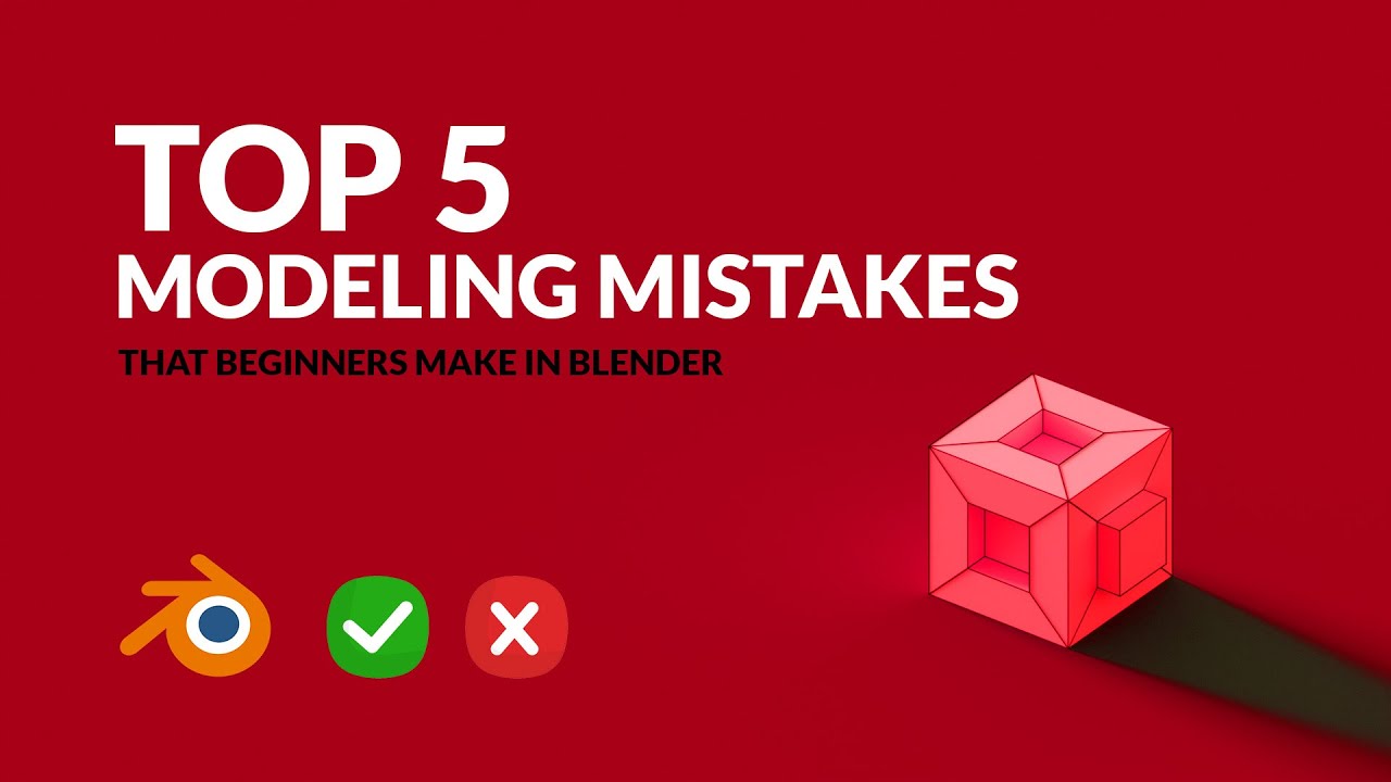 5 most common modeling mistakes beginners make in Blender