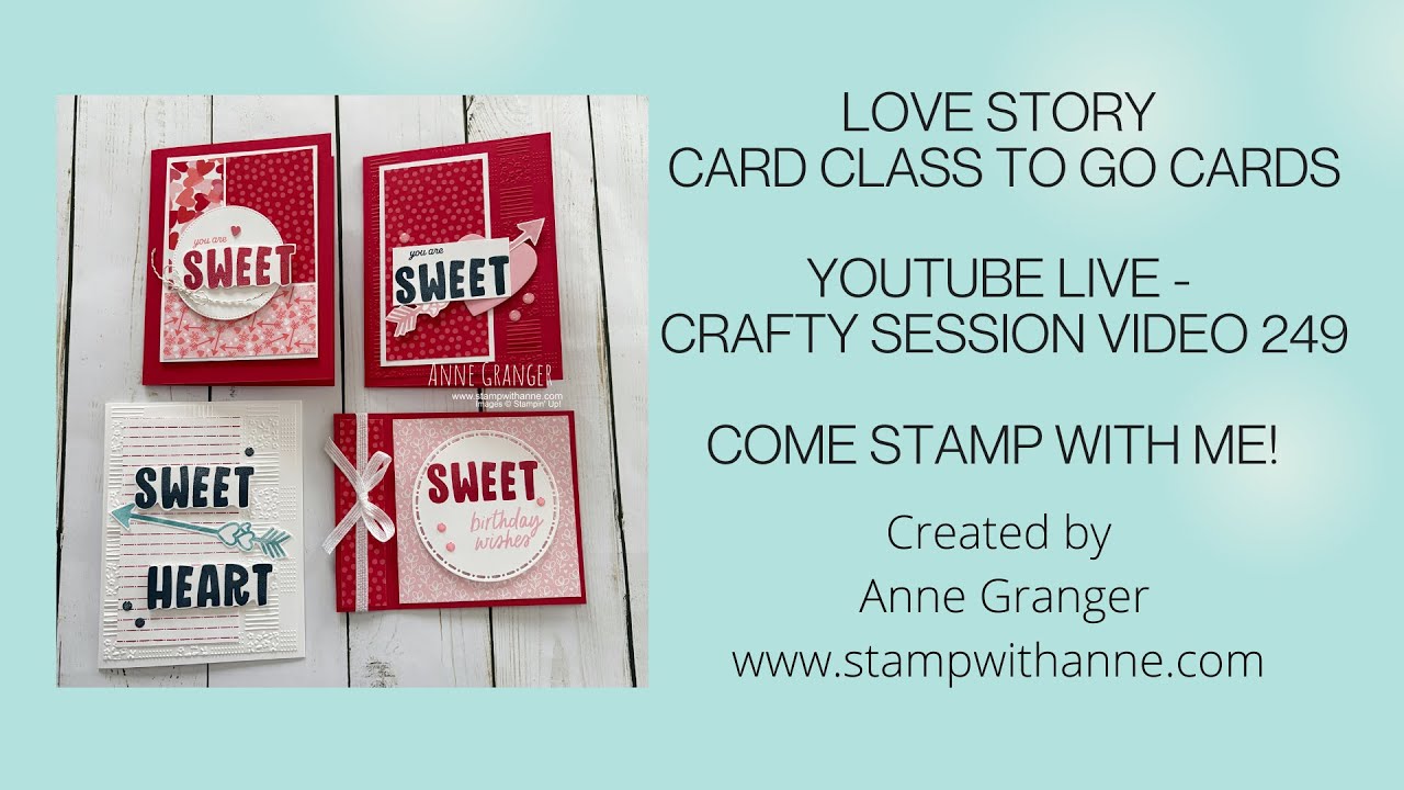 Stampin' Up! Love Story Card Class To Go - Crafty Session Video 249