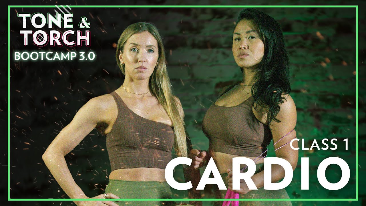 Tone & Torch Bootcamp 3.0: Class 1 - Cardio