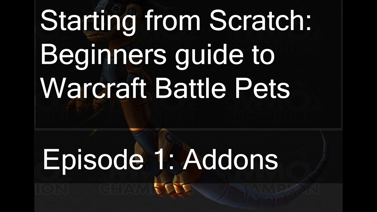 Starting from Scratch 1: Best Addons for Pet Battles Legion 7.2