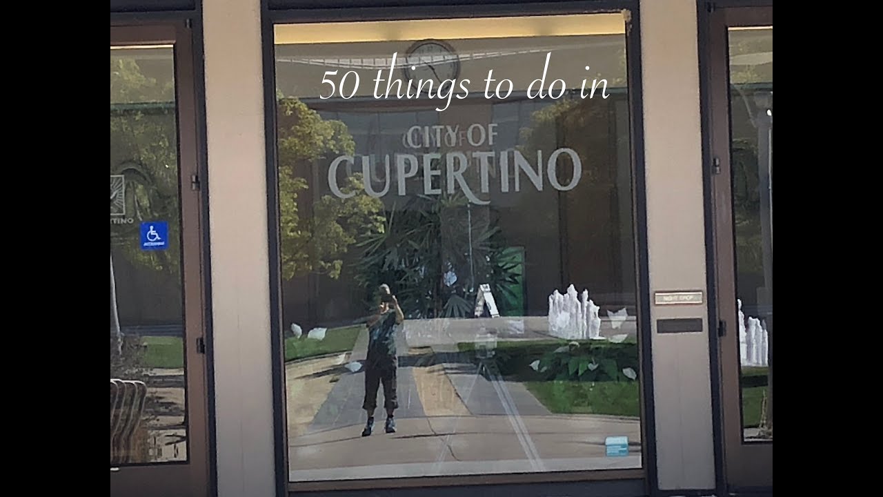 50 things to do in Cupertino