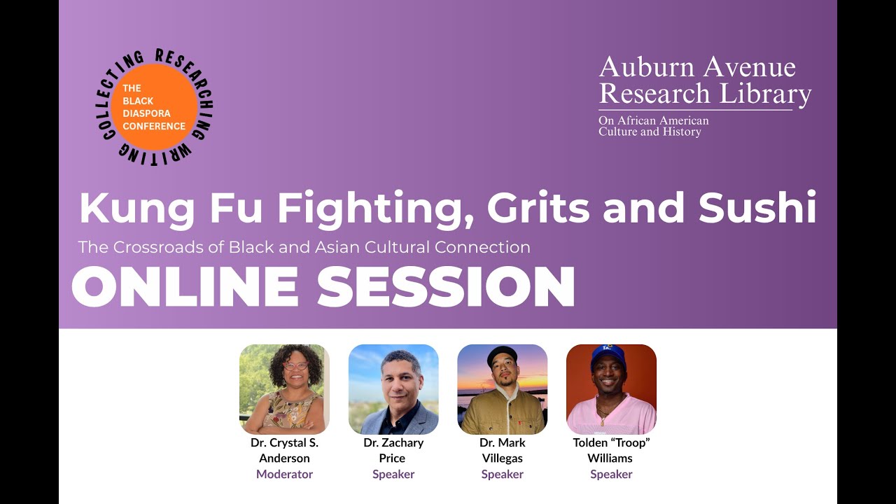 Kung Fu Fighting, Grits and Sushi: The Crossroads of Black and Asian Cultural Connection