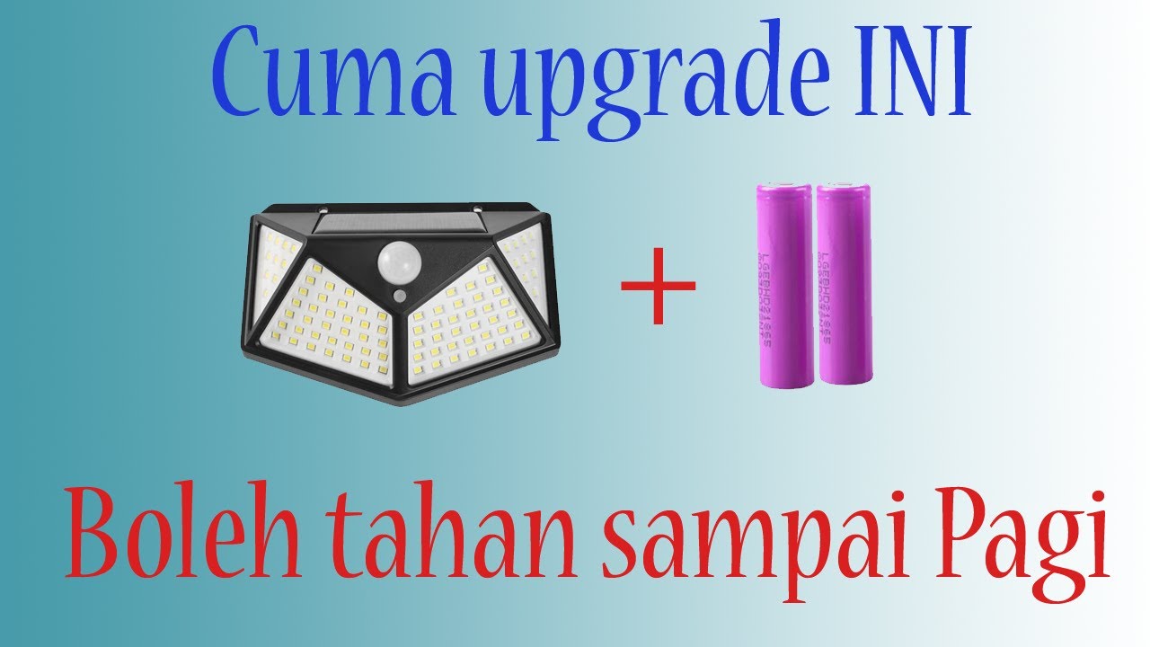 Upgrade Bateri lampu solar 100 led