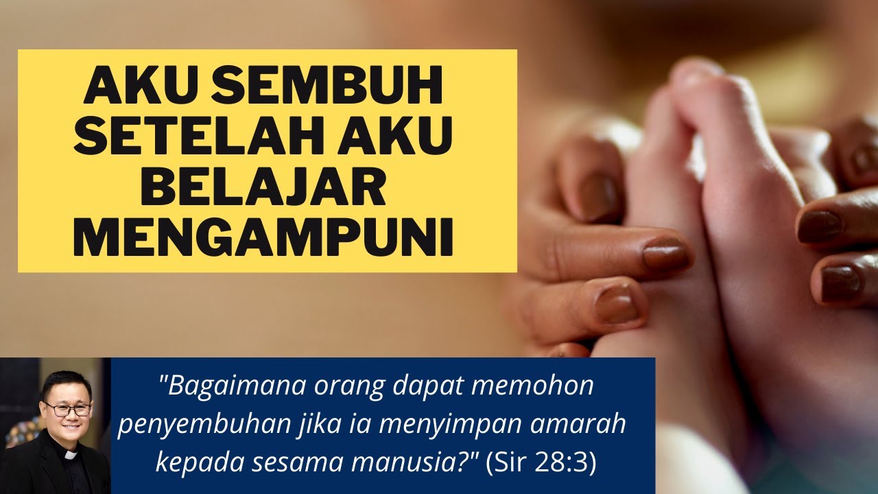 AKU SEMBUH SETELAH AKU BELAJAR MENGAMPUNI