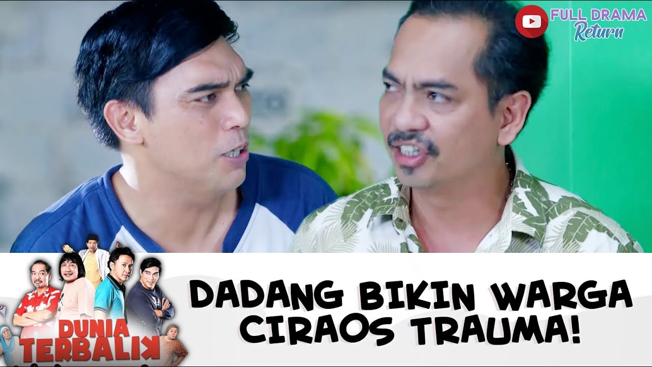DADANG BAHAS LONGSOR, BIKIN WARGA CIRAOS TRAUMA! | DUNIA TERBALIK | EPS 547-548 (2/9)