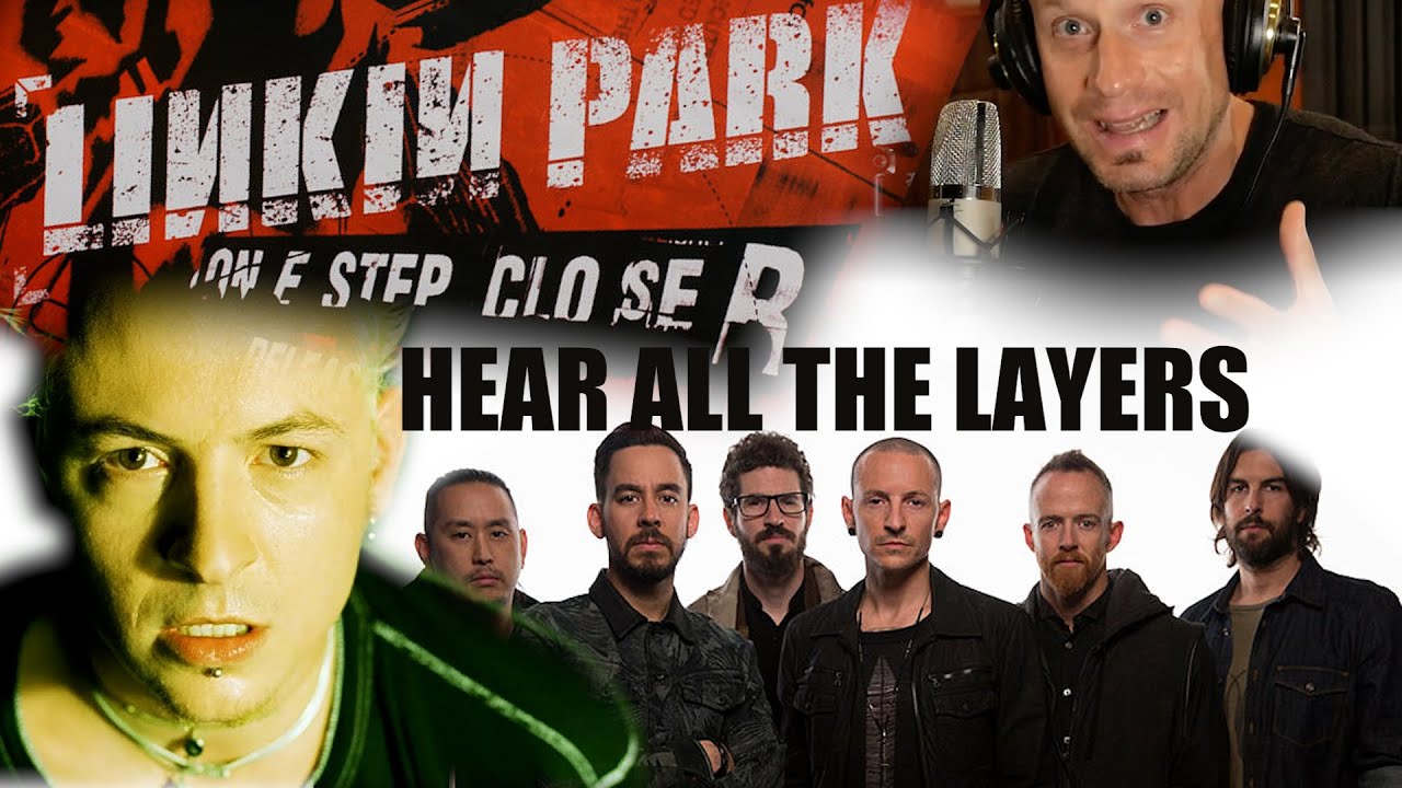 Linkin Park ONE STEP CLOSER Studio Multitracks (прослушивание и анализ) Честер Беннингтон
