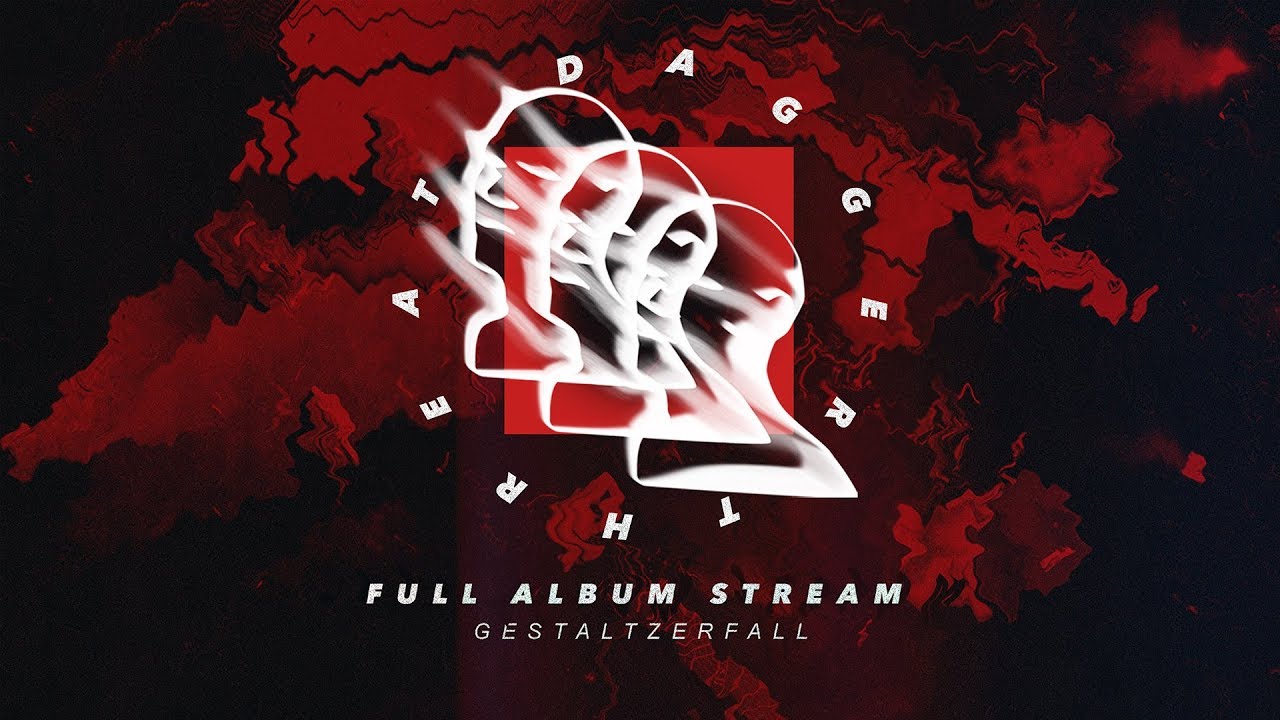 Dagger Threat - Gestaltzerfall (Official Album Stream)